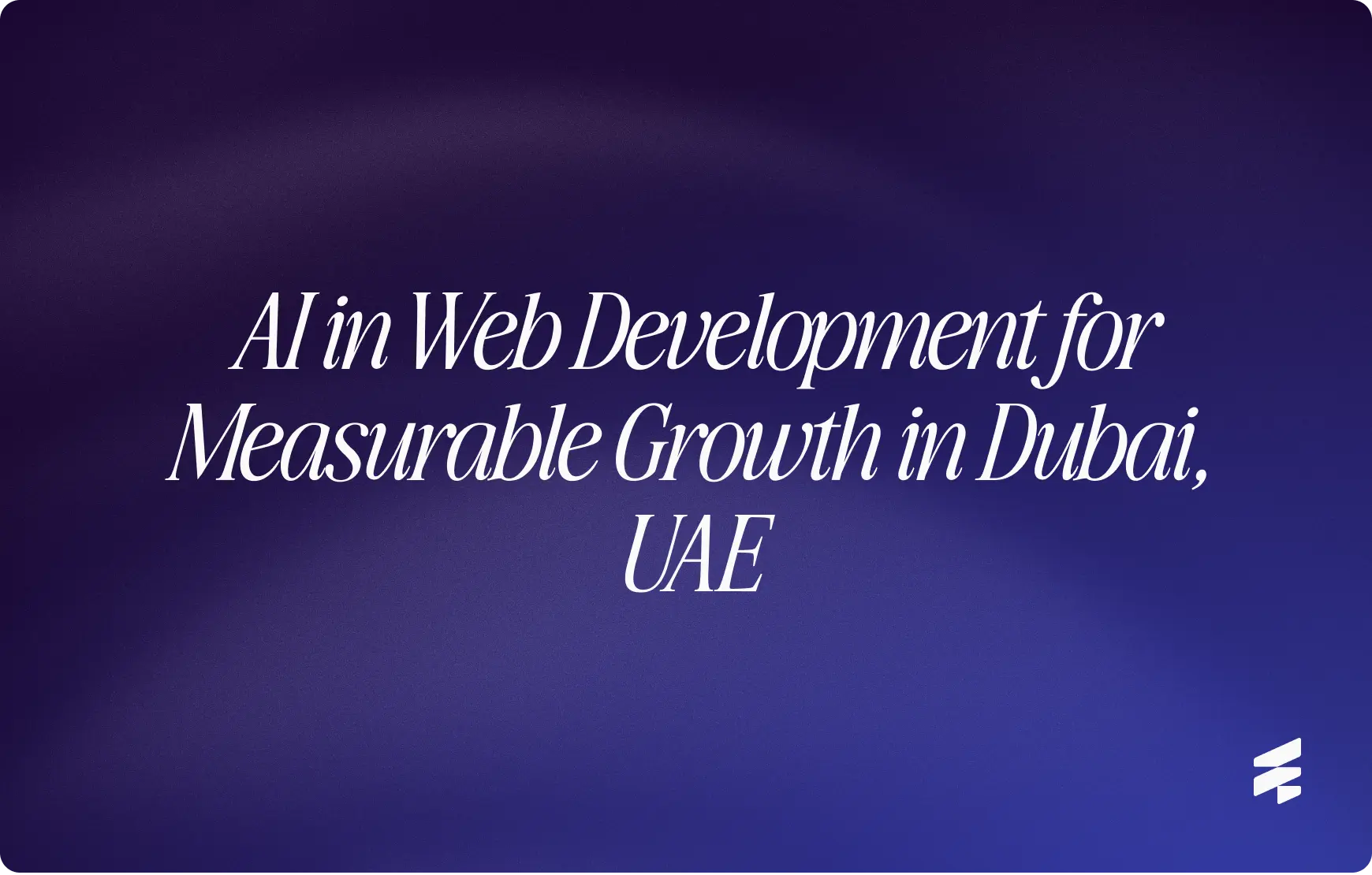 AI in Web Development for Measurable Growth in Dubai, UAE