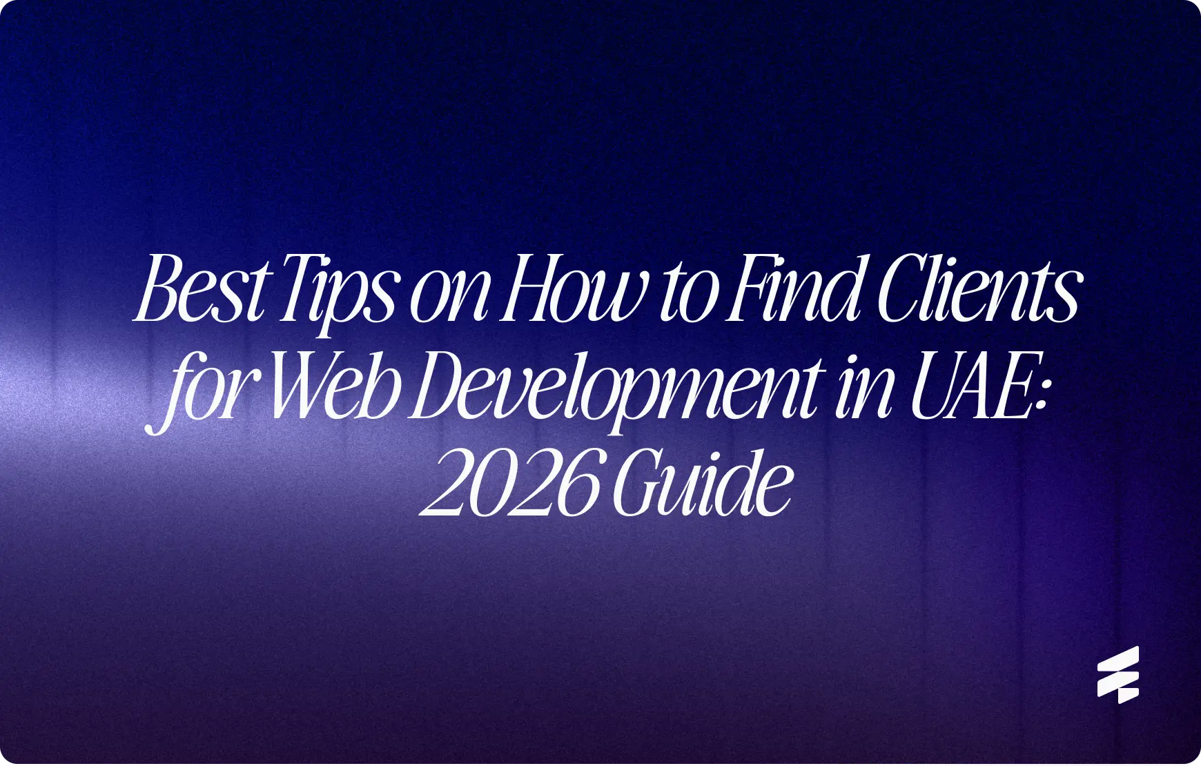 Tips to Find Clients for Web Development in UAE