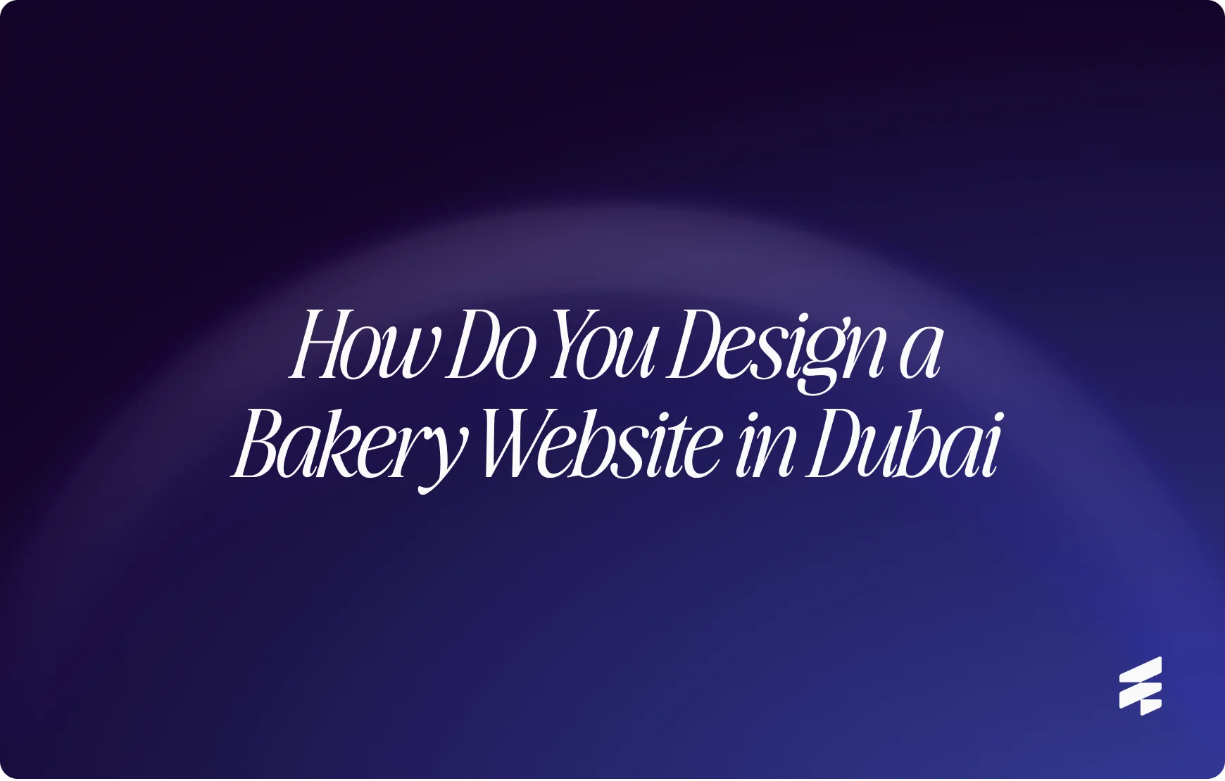 How Do You Design a Bakery Website in Dubai