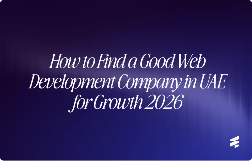 How to Find a Good Web Development Company in UAE