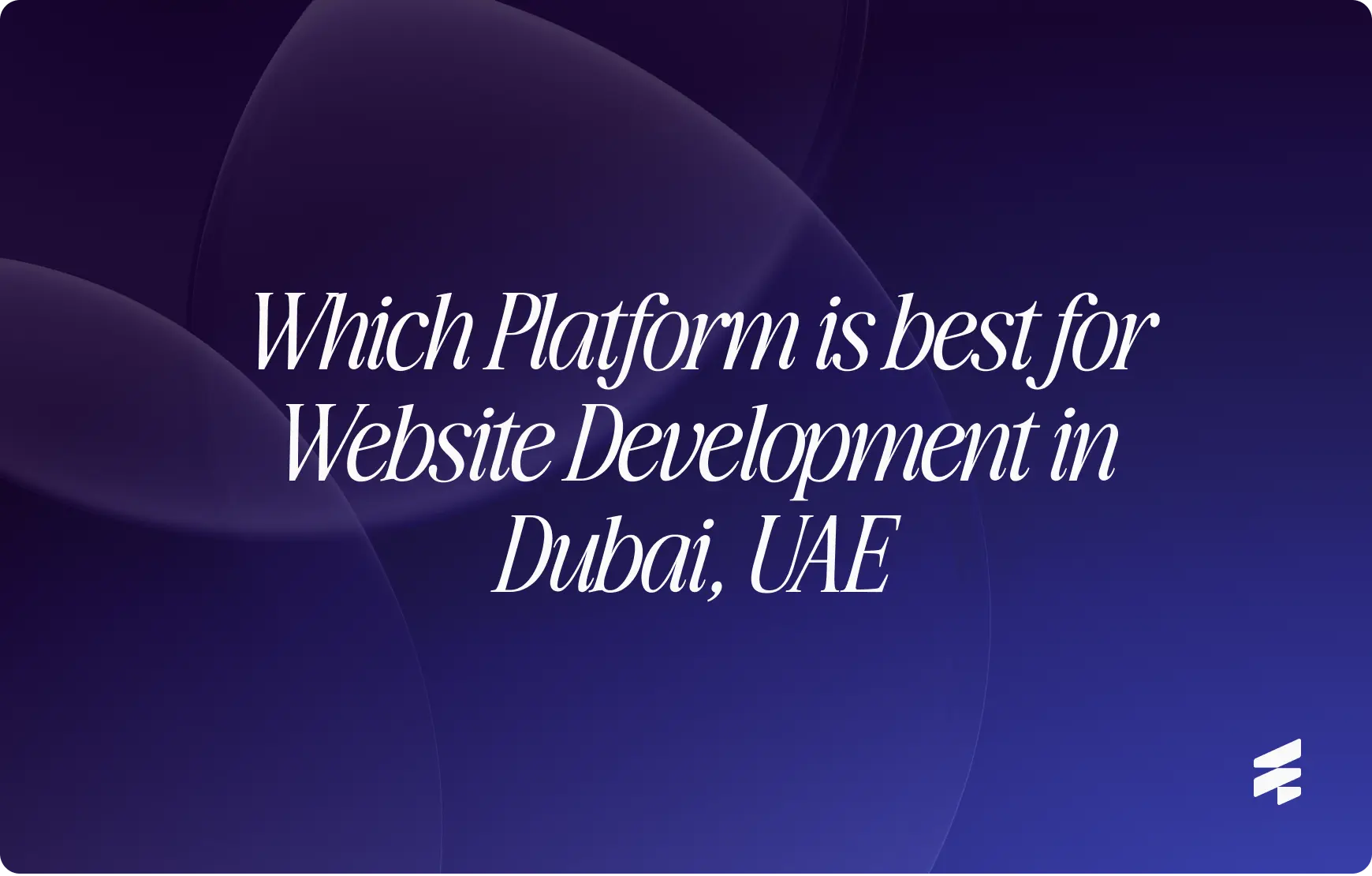 Which Platform is Best for Website Development in Dubai, UAE